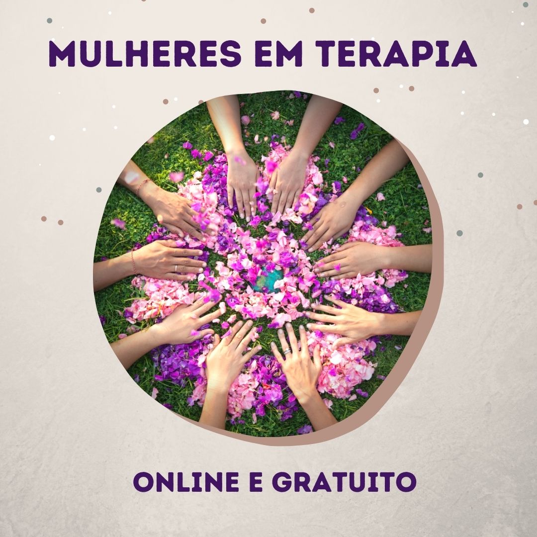Arte com fundo e fonte na cor lilás, uma foto com mandala de mãos e flores em um círculo. E o texto: Mulheres em Terapia - online e gratuito.